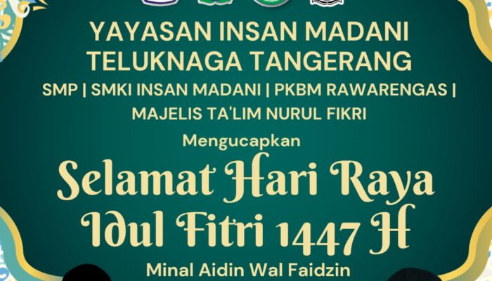 Kepala SMPS Insan Madani Teluknaga Sampaikan Ucapan Idulfitri 1447 H